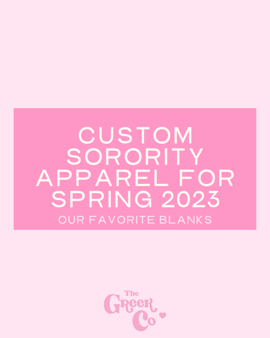 Custom Sorority Apparel - Spring 2023 Favorite Styles for Blanks