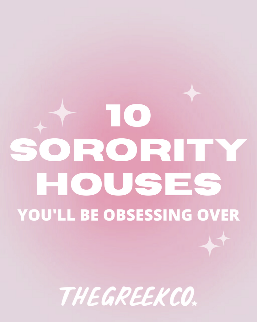 10 Sorority Houses You'll Be Obsessing Over - The Greek Co. Blog Post