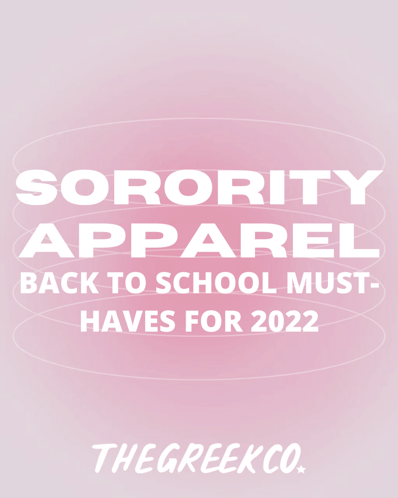 Sorority Apparel Back To School Must-Haves for 2022 - The Greek Co. Blog Post