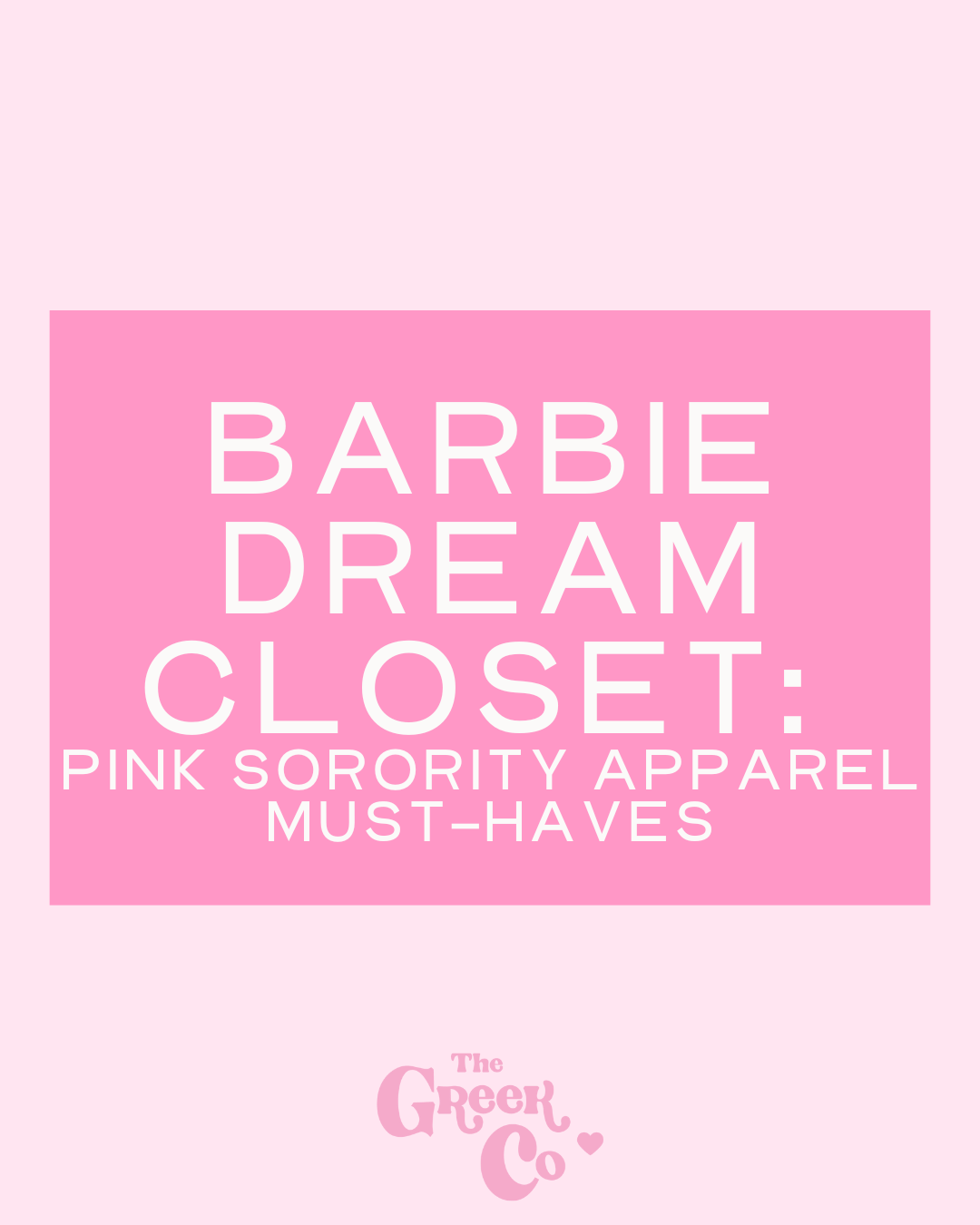 Step into the Barbie Dream Closet: Must-Have Pink Sorority Apparel