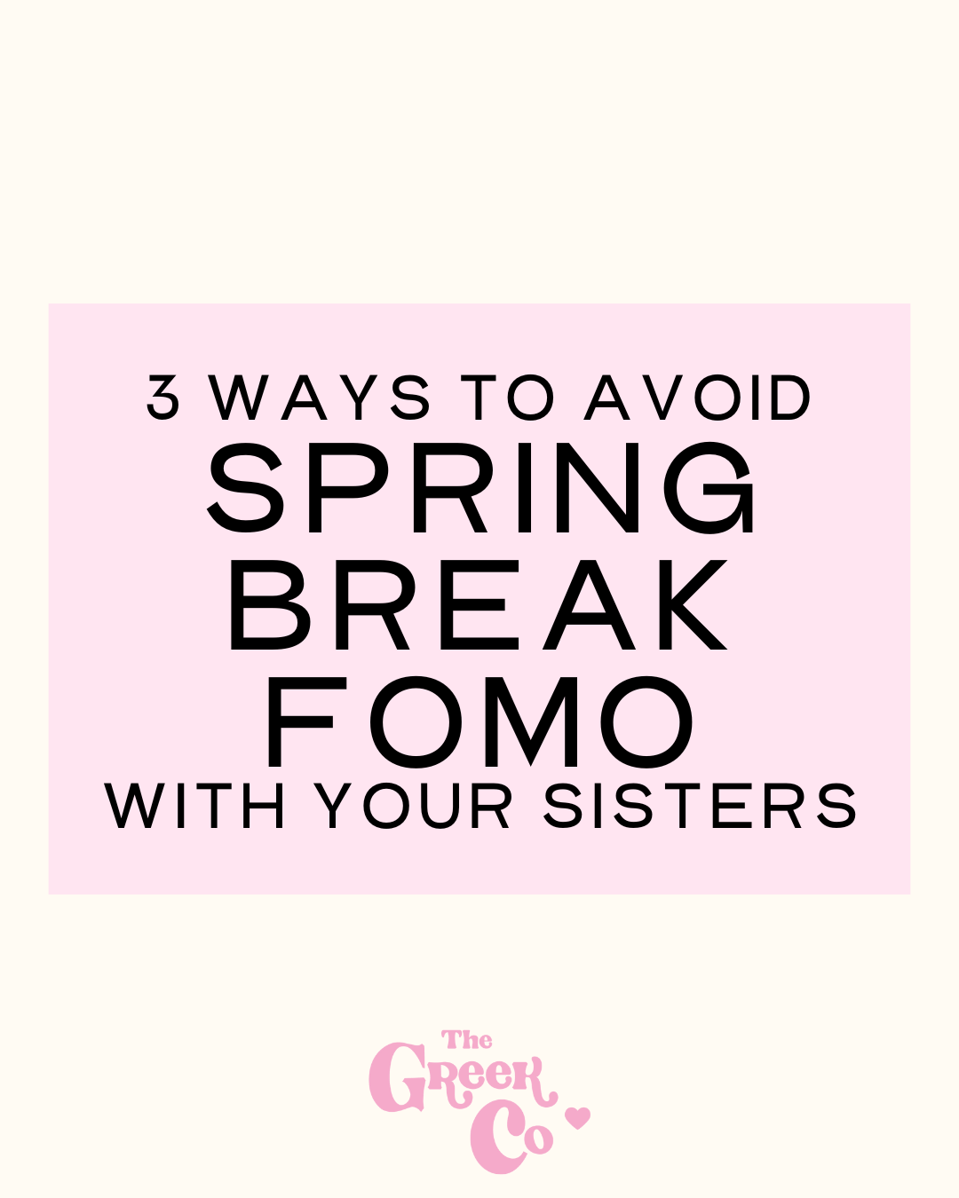 3 Ways to Avoid Spring Break FOMO With Your Sisters