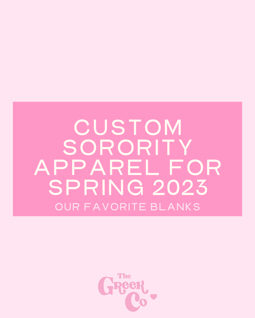 Custom Sorority Apparel - Spring 2023 Favorite Styles for Blanks