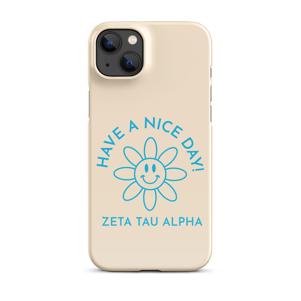 Zeta Tau Alpha Have A nice Day Snap case for iPhone®